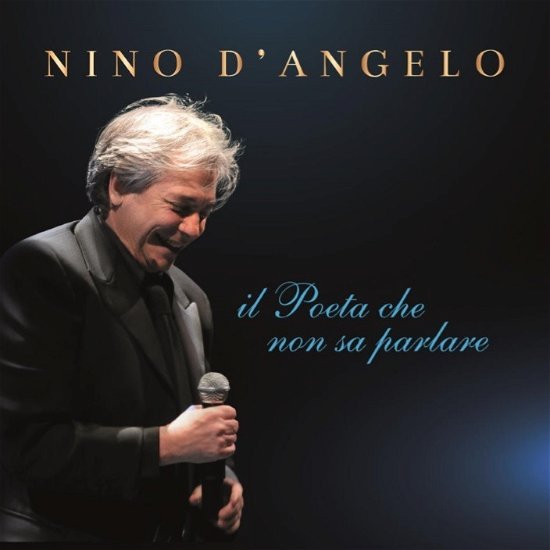 Cover for Nino D'angelo · Il Poeta Che Non Sa Parlare (CD) (2021)