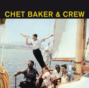 And Crew - Chet Baker - Musik - PHOENIX - 8436539311157 - 15. april 2013