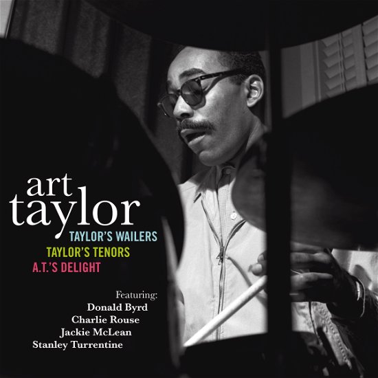 Cover for Art Taylor · Taylor's Wailers / Taylor's Tenors / A.t.'s (CD) (2017)
