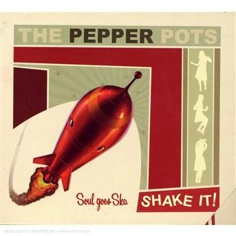 Cover for Pepper Pots · Shake It (CD) (2007)