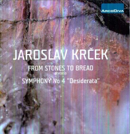 Stones to Bread: Symphony No 4 - Krecek / Adlerova / Pilsner Philharmonic Orchestra - Musik - Arcodiva - 8594029811157 - 15 juni 2010