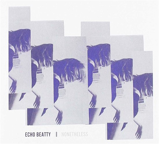 Cover for Echo Beatty · Nonetheless (LP) (2016)