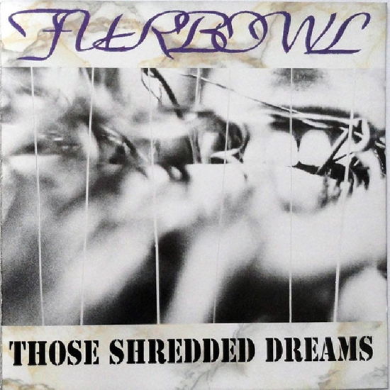 Cover for Furbowl · Those Shredded Dreams (CD) (2024)