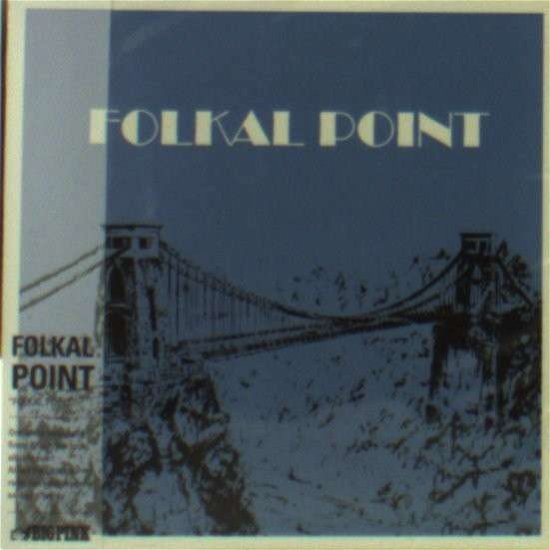 Cover for Folkal Point (CD) [Remastered edition] (2011)