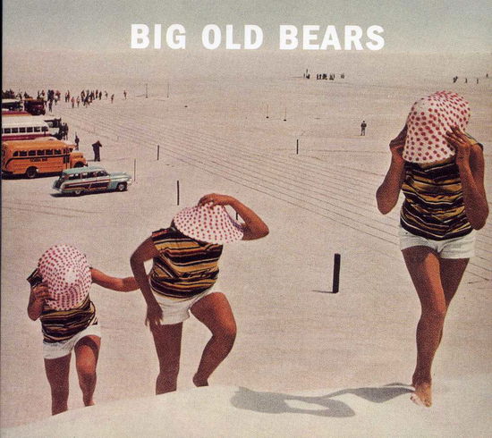 Cover for Big Old Bears · Big Old Bears EP (CD) (2012)