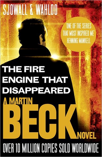 Cover for Maj Sjowall · The Fire Engine That Disappeared - A Martin Beck Novel (Paperback Book) (2011)