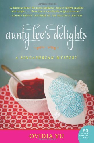 Cover for Ovidia Yu · Aunty Lee's Delights: A Singaporean Mystery - The Aunty Lee Series (Paperback Bog) (2013)