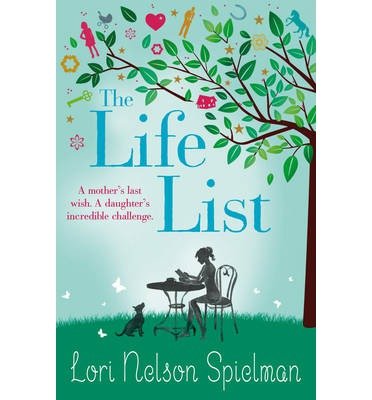 Cover for Lori Nelson Spielman · The Life List (Taschenbuch) (2013)