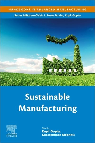 Cover for Sustainable Manufacturing - Handbooks in Advanced Manufacturing (Paperback Book) (2021)