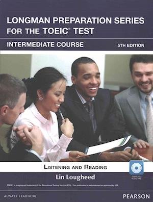 Cover for Lin Lougheed · Longman Preparation Series for the TOEIC Test: Intermediate + CD without Answer key (Bok) (2016)