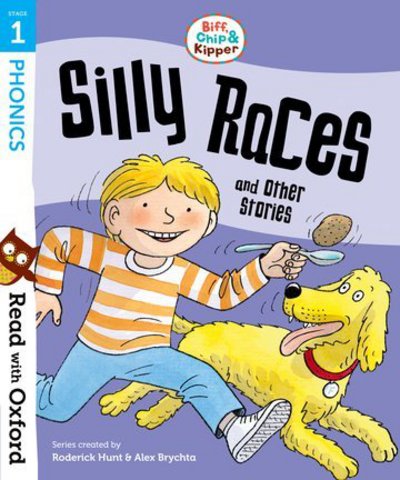 Cover for Roderick Hunt · Read with Oxford: Stage 1: Biff, Chip and Kipper: Silly Races and Other Stories - Read with Oxford (Pocketbok) (2018)