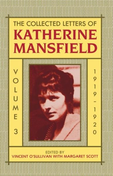 Cover for Katherine Mansfield · The Collected Letters of Katherine Mansfield: Volume III: 1919-1920 - Collected Letters of Katherine Mansfield (Hardcover Book) (1993)