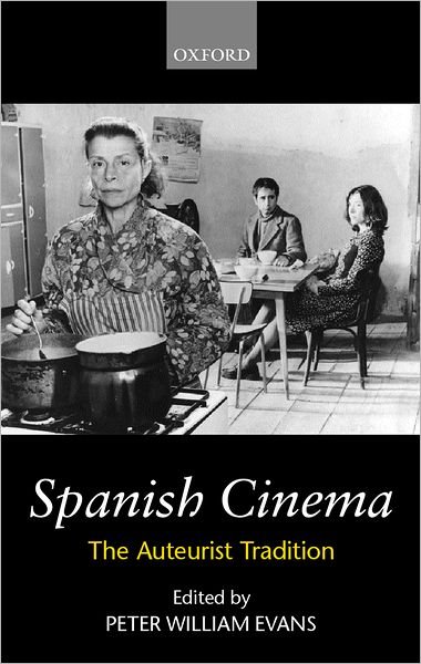 Cover for Evans · Spanish Cinema: The Auteurist Tradition (Innbunden bok) (1999)