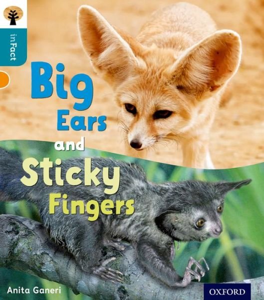 Cover for Anita Ganeri · Oxford Reading Tree inFact: Level 9: Big Ears and Sticky Fingers - Oxford Reading Tree inFact (Paperback Bog) (2014)