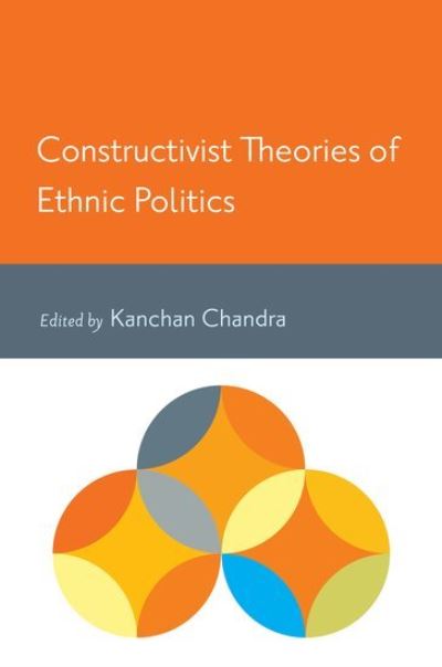 Cover for Chandra · Constructivist Theories of Ethnic Politics (Hardcover Book) (2012)