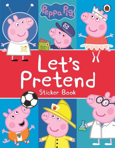 Cover for Peppa Pig · Peppa Pig: Let's Pretend!: Sticker Book - Peppa Pig (Paperback Book) (2018)