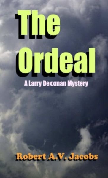 Cover for Robert A.V. Jacobs · The Ordeal (Paperback Book) (2019)