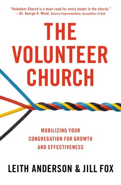 Cover for Leith Anderson · The Volunteer Church: Mobilizing Your Congregation for Growth and Effectiveness (Paperback Book) (2015)