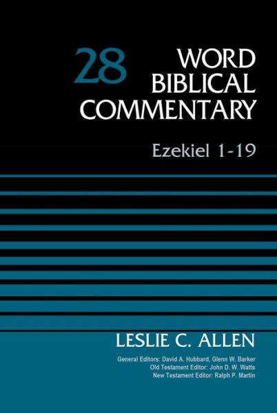 Cover for Leslie C. Allen · Ezekiel 1-19, Volume 28 - Word Biblical Commentary (Hardcover Book) (2015)