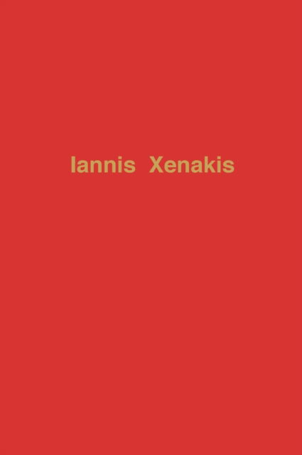 Cover for Mario Bois · Iannis Xenakis, the Man and His Music: A Conversation with the Composer and a Description of His Works (Hardcover Book) [New edition] (1980)