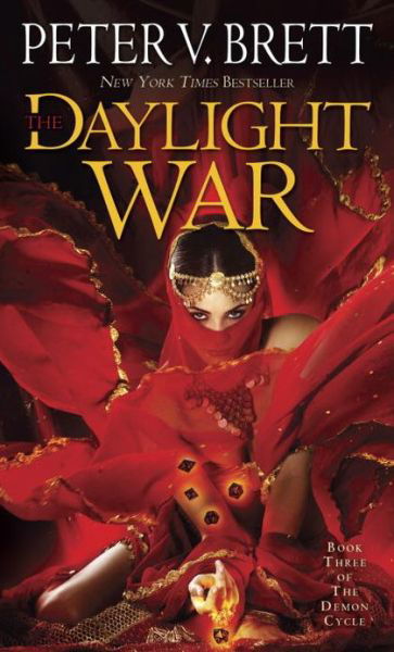 Cover for Peter V. Brett · Daylight War: Book Three of The Demon Cycle (Paperback Book) (2013)