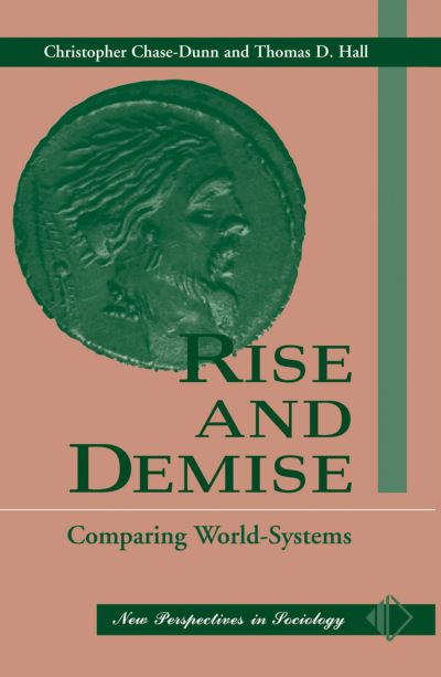 Cover for Christopher Chase-Dunn · Rise And Demise: Comparing World Systems (Hardcover Book) [size S] (2019)