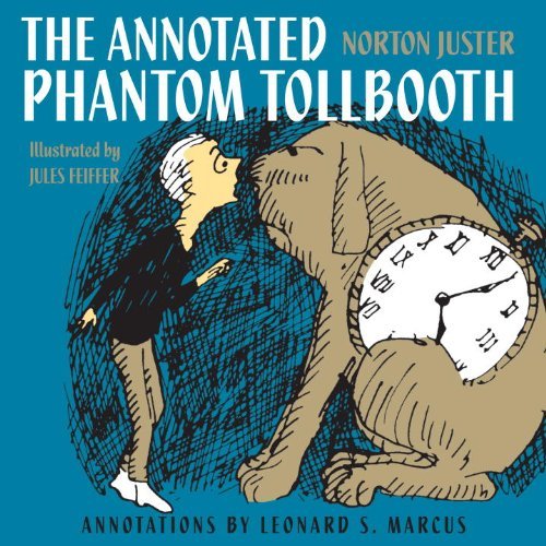 Cover for Norton Juster · The Annotated Phantom Tollbooth (Innbunden bok) (2021)