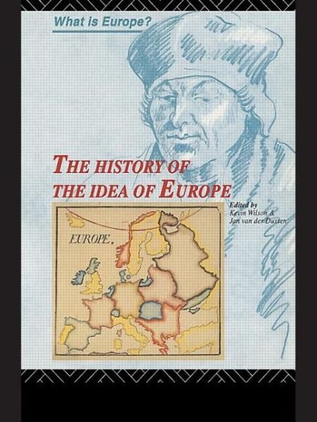 Cover for Kevin Wilson · The History of the Idea of Europe - What is Europe? (Paperback Book) (1995)