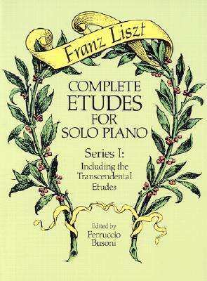 Cover for Classical Piano Sheet Music · Complete Etudes for Solo Piano, Series I: Including the Transcendental Etudes (Dover Music for Piano) (Paperback Book) (1989)