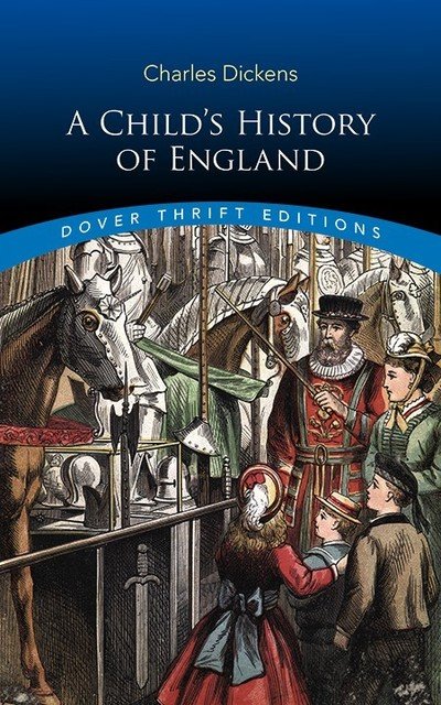 A Child's History of England - Thrift Editions - Charles Dickens - Livros - Dover Publications Inc. - 9780486836157 - 31 de dezembro de 2019