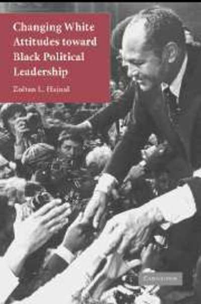 Cover for Hajnal, Zoltan L. (University of California, San Diego) · Changing White Attitudes toward Black Political Leadership (Paperback Book) (2006)