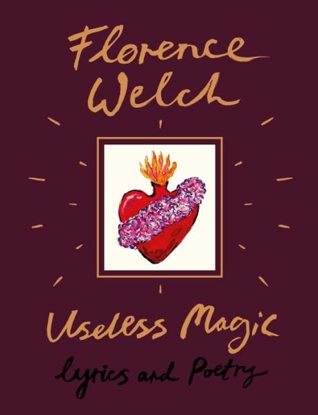 Cover for Florence Welch · Useless magic (Bog) [First American edition. edition] (2018)