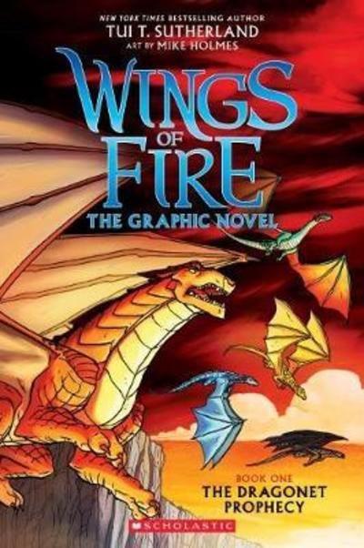 The Dragonet Prophecy (Wings of Fire Graphic Novel #1) - Wings of Fire - Tui T. Sutherland - Książki - Scholastic US - 9780545942157 - 6 lutego 2020