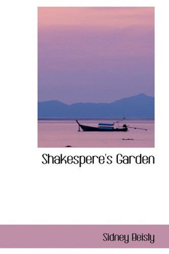 Cover for Sidney Beisly · Shakespere's Garden (Paperback Book) (2008)