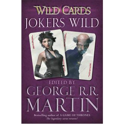 Wild Cards: Jokers Wild - George R.R. Martin - Livros - Orion Publishing Co - 9780575134157 - 14 de março de 2013