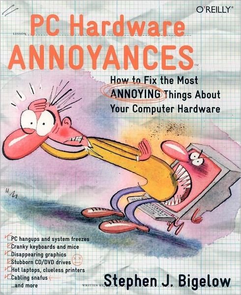 Cover for Stephen Bigelow · PC Hardware Annoyances (Paperback Book) (2004)