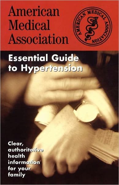 Cover for Ama · The American Medical Association Essential Guide to Hypertension (Paperback Bog) (1998)