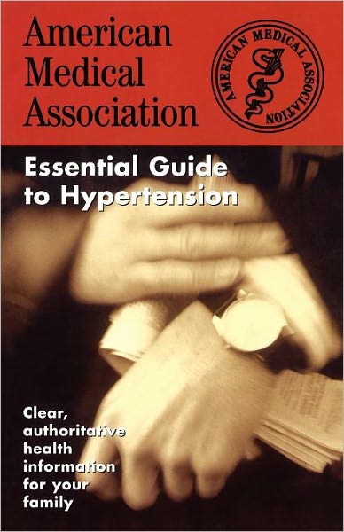 The American Medical Association Essential Guide to Hypertension - Ama - Books - Gallery Books - 9780671010157 - 1998