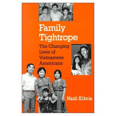 Cover for Nazli Kibria · Family Tightrope: The Changing Lives of Vietnamese Americans (Paperback Book) (1995)