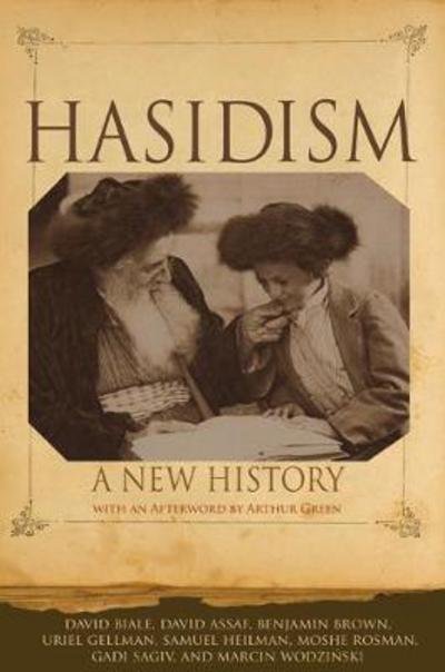 Cover for David Biale · Hasidism: A New History (Innbunden bok) (2017)