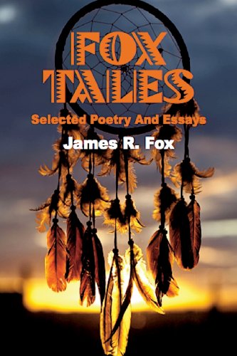 Cover for James R Fox · Fox Tales: Selected Poetry and Essays (Taschenbuch) (2014)