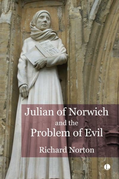 Cover for Richard Norton · Julian of Norwich and the Problem of Evil (Paperback Book) (2024)
