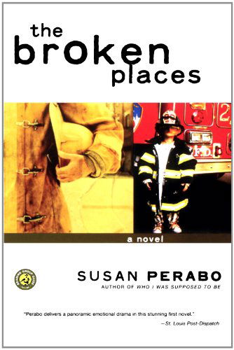 Cover for Susan Perabo · The Broken Places: a Novel (Paperback Book) [First edition] (2002)