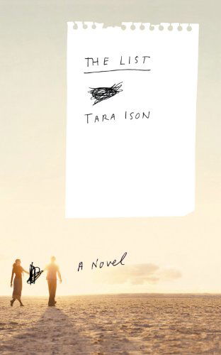 Cover for Tara Ison · The List: a Novel (Paperback Book) [Reprint edition] (2011)