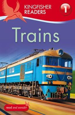 Cover for Thea Feldman · Kingfisher Readers: Trains (Level 1: Beginning to Read) - Kingfisher Readers (Paperback Book) (2012)