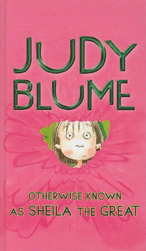 Cover for Judy Blume · Otherwise Known As Sheila the Great (Gebundenes Buch) (2004)