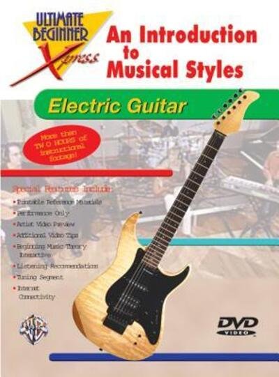 Cover for Alfred Publishing · An Introduction to Musical Styles for Electric Guitar (The Ultimate Beginner Xpress) (Hardcover Book) [DVD edition] (2002)