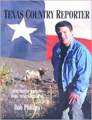 Cover for Bob Phillips · Texas Country Reporter: A Backroads Companion (Hardcover Book) [First edition] (2000)