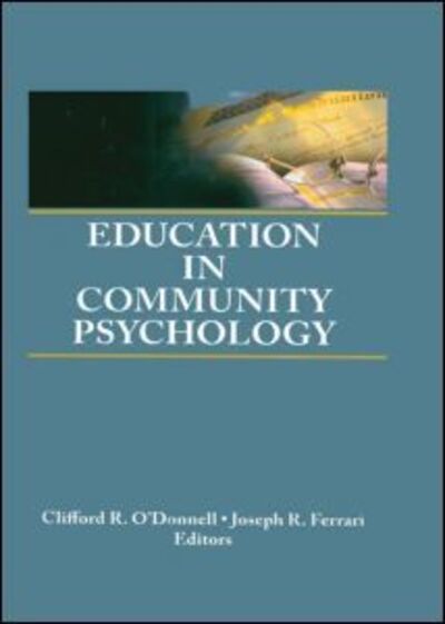 Cover for Joseph R Ferrari · Education in Community Psychology: Models for Graduate and Undergraduate Programs (Hardcover Book) (1997)