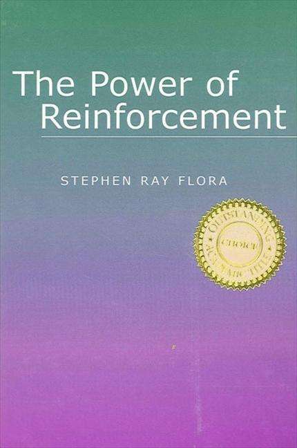 Cover for Stephen Ray Flora · The Power of Reinforcement - SUNY series, Alternatives in Psychology (Hardcover Book) (2004)